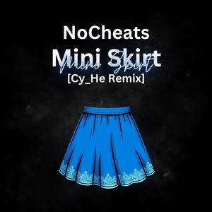 Mini Skirt (Cy_He Remix)