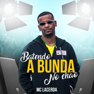 Batendo a Bunda no Chão (Explicit)