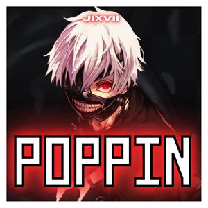 Poppin' (Explicit)
