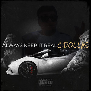 Always Keep It Real (Explicit)