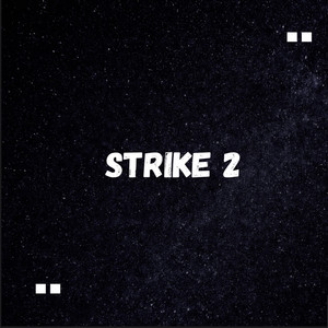 Strike 2 (Explicit)