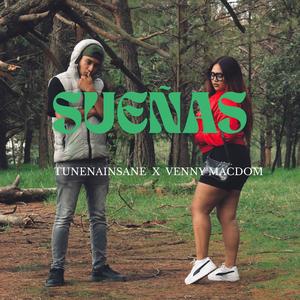 SUEÑAS (feat. VENNY MACDOM) (Explicit)