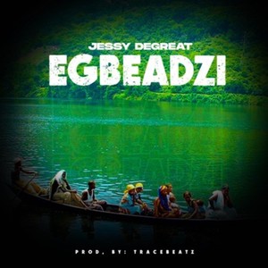 Egbeadzi (Explicit)