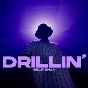 Drillin' (Explicit)