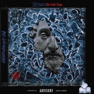 T.R.300 : Da cold tape (Explicit)