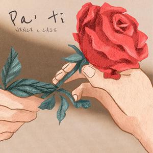 Pa Ti (feat. Cais)