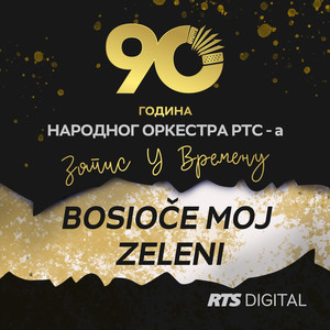 Bosioče moj zeleni (Live)