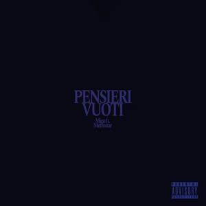 Pensieri Vuoti (feat. Metrostar) (Explicit)