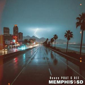 MEMPHIS 2 SD (feat. Deuce PHAT & DEE) (Explicit)