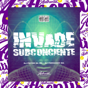 Invade Subconsciente (Explicit)