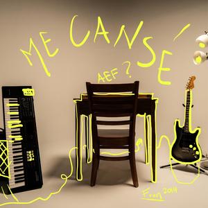 Me Cansé