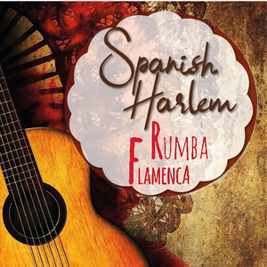 Spanish Harlem (Rumba Flamenca)