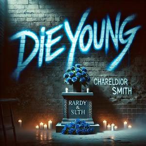 Die Young (feat. Smith)