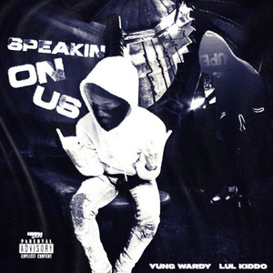 Speakin On Us (feat. Lul Kiddo) (Explicit)