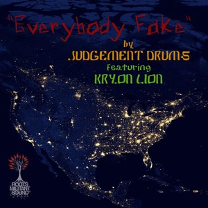 Everybody Fake (feat. Kryon Lion)