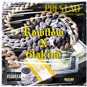 PRESTAO  (feat. 6LAKIND) (PERUVIAN VERSION)