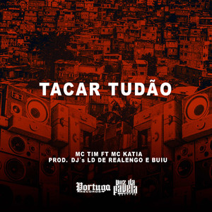 Tacar Tudão (Explicit)