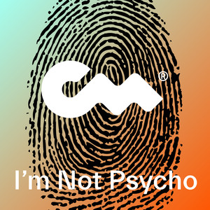 I'm Not Psycho