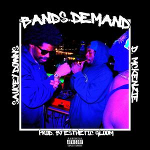 Bands Demand (feat. Saucey Downs) [Explicit]