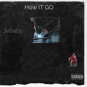 How It Go (Explicit)