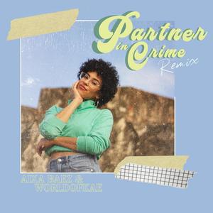 Partner in Crime(feat. WORLDOFKAE) (Remix)