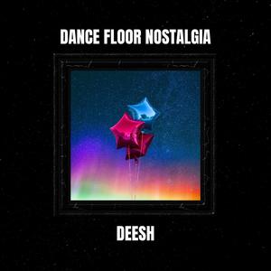 DANCE FLOOR NOSTALGIA