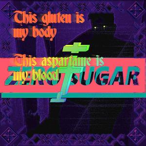 Zero Sugar (feat. BullyBoy)