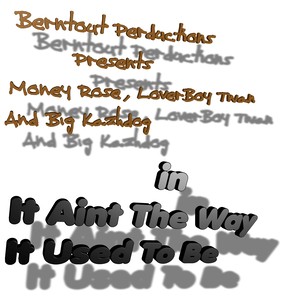 It Ain't The Way It Used To Be (Explicit)