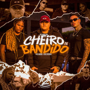 Cheiro de Bandido (Explicit)