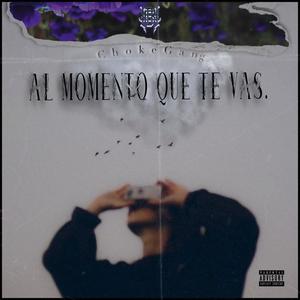 Al Momento Que Te Vas (Explicit)