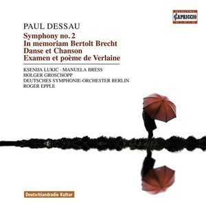 DESSAU, P.: In memoriam Bertolt Brecht / Symphonies Nos. 1-2 / Danse et Chanson / Examen / Les voix (Epple)