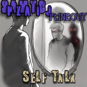 SeLf TaLk (feat. 1NEOUT) (Explicit)