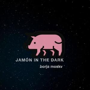 Jamón in the dark