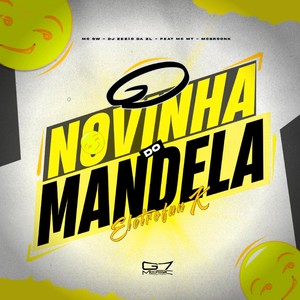 O Novinha do Mandela - Eletrofunk (Explicit)