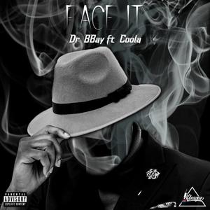 FACE IT (feat. COOLA) (Explicit)