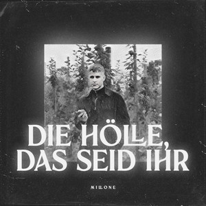 Die Hölle, das seid ihr (Explicit)