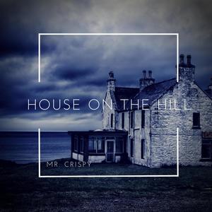 The House On The Hill