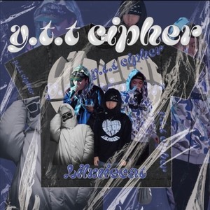 Y.T.T CYPHER (Explicit)