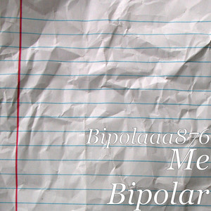 Me Bipolar (Explicit)