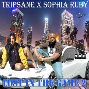 Lost in the Game 2 (feat. Sophia Ruby) [Explicit]