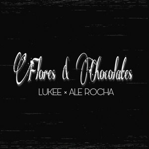 Flores & Chocolates