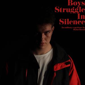 Boys Struggle In Silence (Explicit)