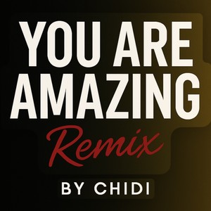 Youareamazing (Remix)