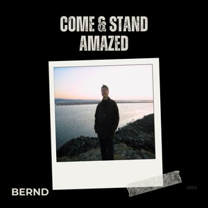 Come & Stand Amazed