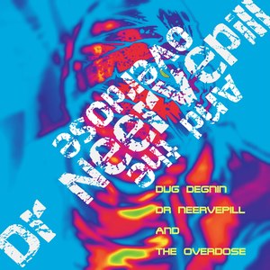 Dr Neervepill and the Overdose