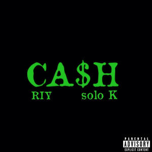 CA$h (feat. SOLOK)