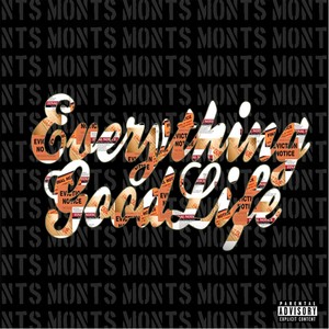 Everything Goodlife (Explicit)