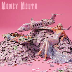 Money Mouth (Explicit)