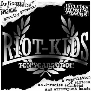 Riot Kids - Ten Years of Oi! (Vinyl 2012) [Explicit]