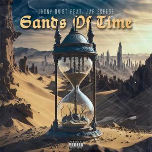 Sands of Time (feat. Jae Skeese) [Explicit]